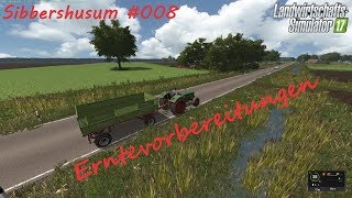 LS 17 Sibbershusum 008 Erntevorbereitungen [upl. by Libna]