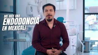 Endodoncia en Mexicali Mi experiencia con el dentista en Mexicali [upl. by Adnilram962]