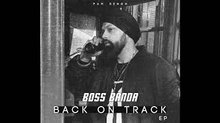 PAM Sengh  Boss Banda Official Audio  Back on Track  New Punjabi Songs 2020 [upl. by Iaoh]