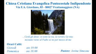 Chiesa Cristiana Evangelica Pentecostale Indipendente di Frattamaggiore NA  Culto del 14012024 [upl. by Ahsiyk400]