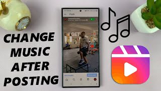 How To Change Music On Instagram Reel After Posting [upl. by Strephon]