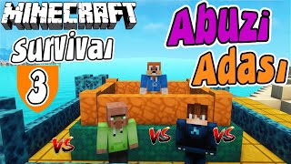 MİNECRAFT SURVİVAL ABUZİ ADASI  Minecraft Videoları SuperAbuzi [upl. by Navarro]