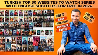 Top 30 Turkish Websites To Watch Series and Movies With English Subtitles for Free [upl. by Chelsae]