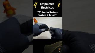 4 Empalmes electricos electricidad electrician circuitoselectricos dyi cable tutorial shorts [upl. by Eachelle399]