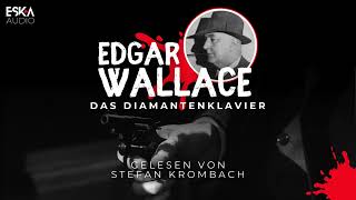 Edgar Wallace – Das Diamantenklavier Komplettes Weihnachtskrimi Hörbuch  MP3Download [upl. by Giraldo]