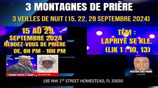 WELCOME TO OUR SPECIAL SUNDAY NIGHT WORSHIP SERVICE  3 MONTAGNES DE PRIERE  09222024 [upl. by Anniala]