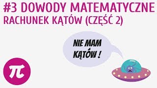 Dowody matematyczne  rachunek kątów część 2 3  Zadania dowodowe  geometria [upl. by Moynahan507]