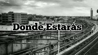 Donde Estarás Cumbia Rebajada [upl. by Allisurd]