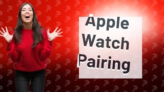 Can Apple Watch be paired with 2 iPhone [upl. by Zelda192]