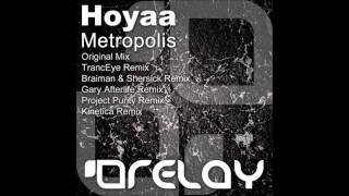 Hoyaa  Metropolis TrancEye Remix OUT 010214 [upl. by Eidnas494]