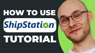 ShipStation Tutorial 2023  How To Use ShipStation For Beginners StepbyStep Guide [upl. by Nisaj367]