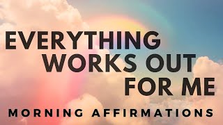 Good Things Are Happening to Me  Morning Affirmations [upl. by Ettennil]