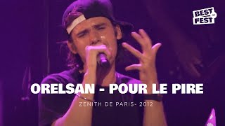 Orelsan  Pour le pire  Live Zenith de Paris 2012 [upl. by Nosnej]