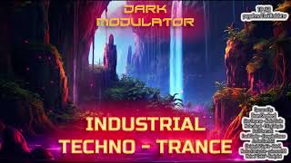 INDUSTRIAL TECHNO TRANCE REVELATION ULTRA Megamix from DJ DARK MODULATOR [upl. by Ebsen472]