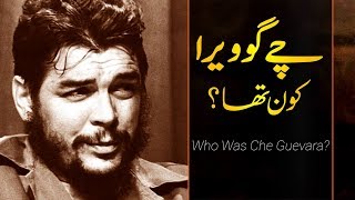 Wo Kon Tha  001  Che Guevara Hero or Zero  In Urdu [upl. by Susanna]