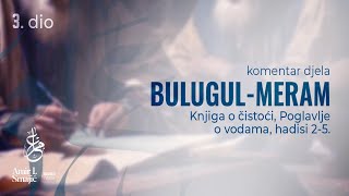 Knjiga o čistoći Poglavlje o vodama hadisi 25  Bulugulmeram 3 dio [upl. by Nallac]