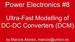 PE 8 UltraFast Modelling of switching DCDC converters DCM [upl. by Abbi]