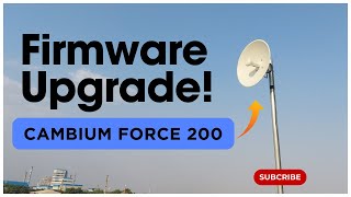 How to Upgrade Firmware Cambium ePMP Force 200  Step by Step Guide [upl. by Ttehc]