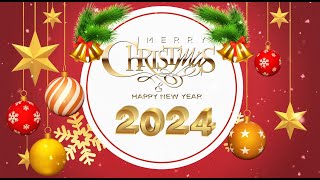 🎅 MERRY CHRISTMAS 🎅 HAPPY NEW YEAR 2024 🎅 [upl. by Iah]