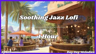 Lofi Jazz Relaxing Music Smooth Jazz Music 1 Hour Ep 119 [upl. by Annaiv]