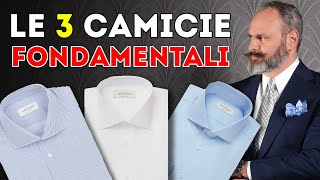 Le 3 CAMICIE FONDAMENTALI delluomo che vuole vestire classico [upl. by Neeron]