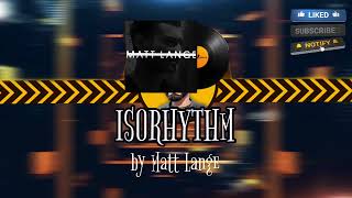 IsoRhythm  Matt Lange  CS2 MVP MUSIC KIT [upl. by Peti]