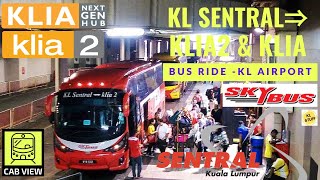 Bus Ride to Kuala Lumpur Airports KL Sentral ⇒ KLIA2 ⇒ KLIA  Bus Cab View [upl. by Brote364]