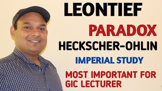 LEONTIEF PARADOX  LEONTIEF PARADOX AND HECKSCHEROHLIN THEORY  LEONTIEF RESEARCH  GIC LECTURER [upl. by Nomi]