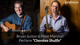 Bryan Sutton and Mike Marshall  quotCherokee Shufflequot [upl. by Nwahs]