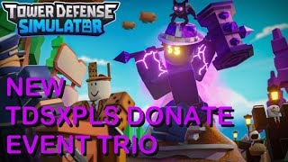 NEW TDSXPLS DONATE EVENT HARD MODE STRATEGY  Tower Defense Simulator [upl. by Ellennahs]