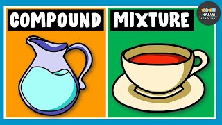 Difference between Mixture and Compound in Chemistry [upl. by Le]