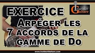 Arpéger les 7 accords de la gamme majeure  Exercice guitare [upl. by Ancel]