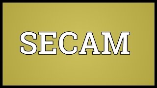 SECAM Meaning [upl. by Thurber247]