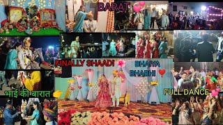 FINALLY BHAIYA KI SHAADI ❤️ भाई की बारात 💕KHUB DANCE KIYA SABNE 🌸bhaiyakishaadi barat dance [upl. by Lledrac]