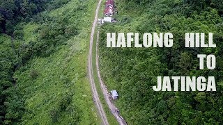 HAFLONG HILL TO JATINGA  Abandoned 100 Years Old Railway Track [upl. by Lubow240]