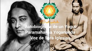 Autobiografía de un yogui Capítulo 5 Paramahamsa Yogananda [upl. by Tish513]