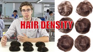 Choose the Right Hair Density For Your Hair System  Lordhair [upl. by Nosoj]