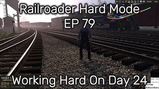 Railroader Hard Mode Playthrough EP 79 Working Hard On Day 24 [upl. by Aneet861]