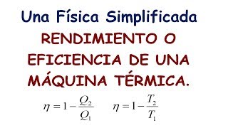 RENDIMIENTO O EFICIENCIA DE UNA MÁQUINA TÉRMICA [upl. by Griffiths939]