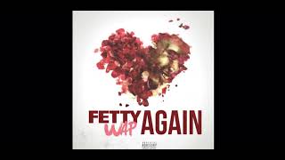 Fetty Wap again sped up [upl. by Tnirb927]