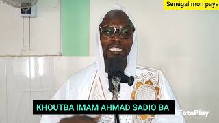 KHOUTBA IMAM AHMAD SADIO BA THÈME MIRACE NANOUTHI RAGALE YALLA [upl. by Reemas361]