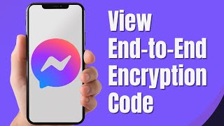 How To View The EndtoEnd Encryption Code of Facebook Messenger Device Full Guide [upl. by Lonny]