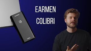 EarMen Colibri Review  Small but MIGHTY [upl. by Aehsal]