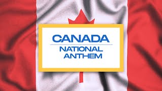 O Canada National Anthem [upl. by Lynnworth]