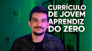 COMO FAZER CURRÍCULO PARA JOVEM APRENDIZ [upl. by Ecnerrat]