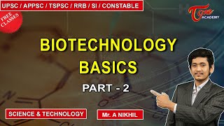 Biotechnology Basics  Part2  Science amp technology  Tone Academy  Nikhil [upl. by Benco]