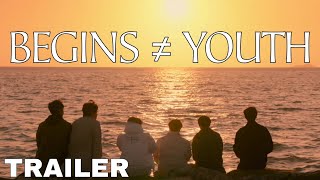 Begins ≠ Youth 2024 Official Full Trailer  BTS UNIVERSE [upl. by Ellatsirhc]