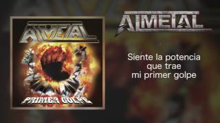 ALMETAL  Primer Golpe [upl. by Caritta1]