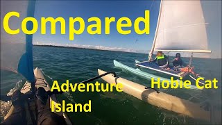 Catamaran vs Adventure Island Hobie comparison [upl. by Phillane]