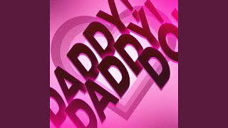 DADDY DADDY DO [upl. by Bandler]